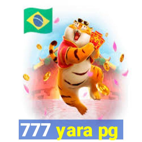 777 yara pg