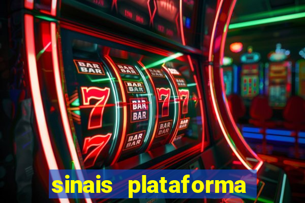 sinais plataforma de jogos