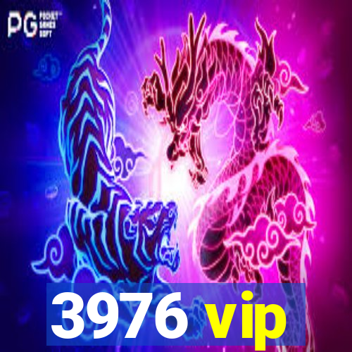 3976 vip