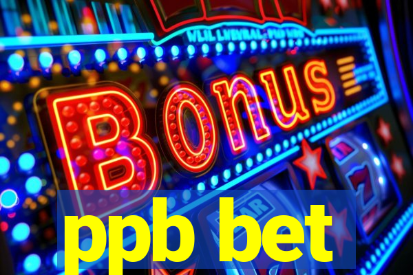 ppb bet