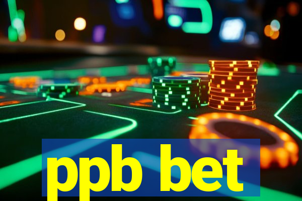 ppb bet