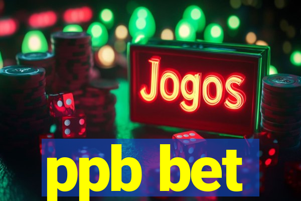 ppb bet