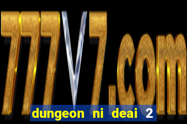 dungeon ni deai 2 temporada dublado