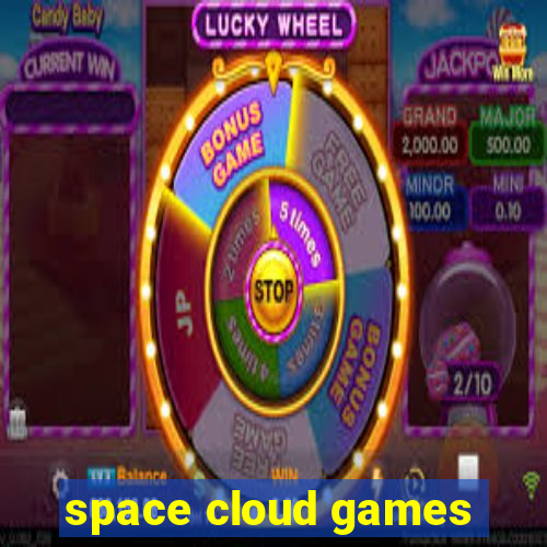 space cloud games