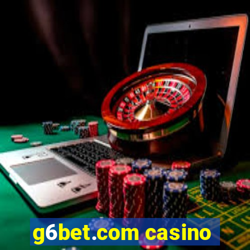 g6bet.com casino