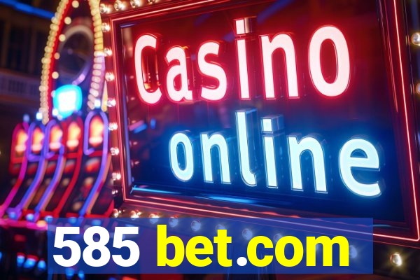 585 bet.com