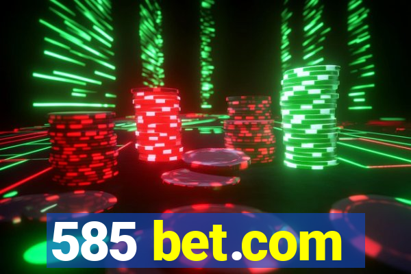 585 bet.com