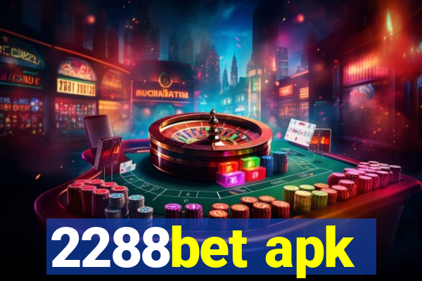 2288bet apk