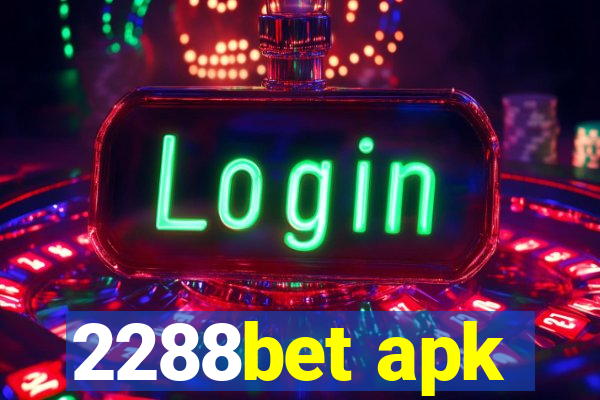 2288bet apk