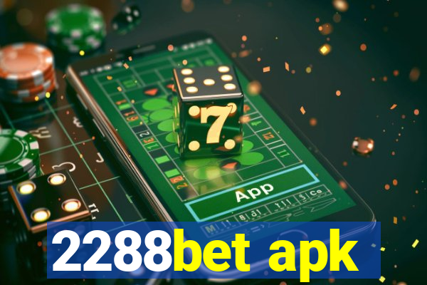 2288bet apk