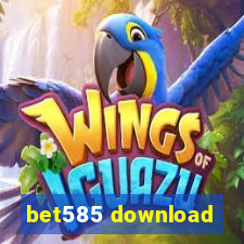 bet585 download