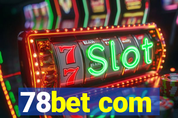 78bet com