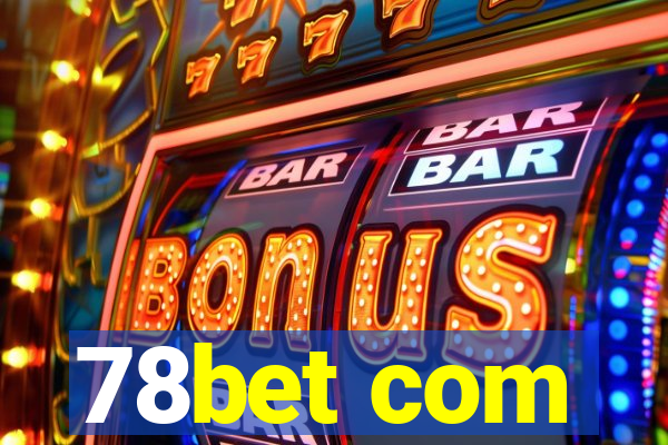 78bet com