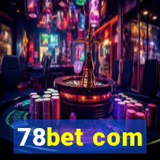 78bet com