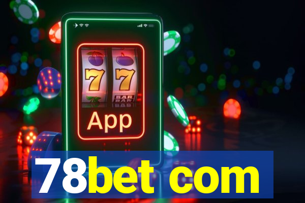 78bet com