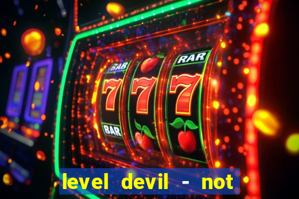 level devil - not a troll game