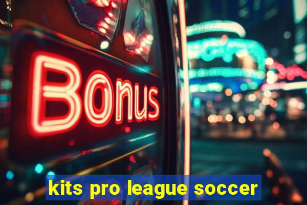 kits pro league soccer