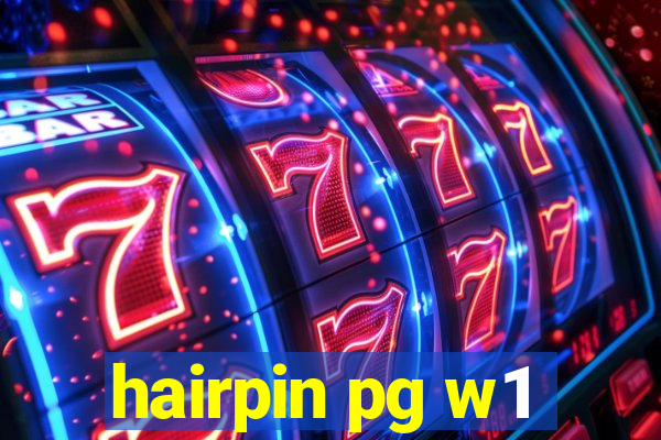 hairpin pg w1