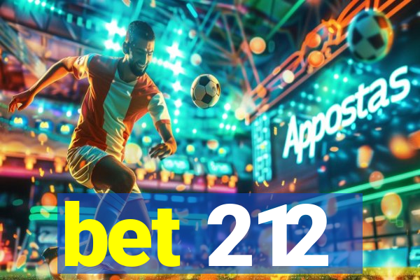 bet 212