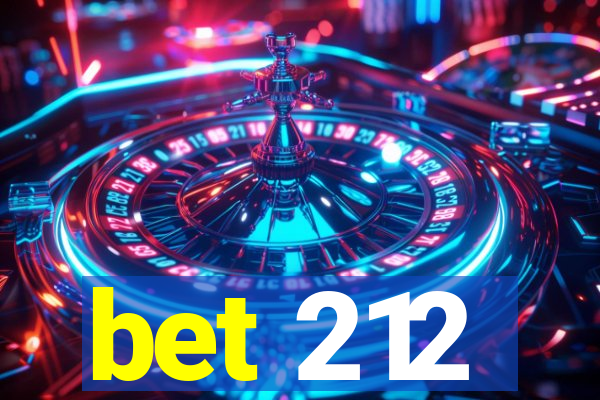 bet 212