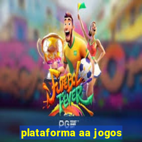 plataforma aa jogos