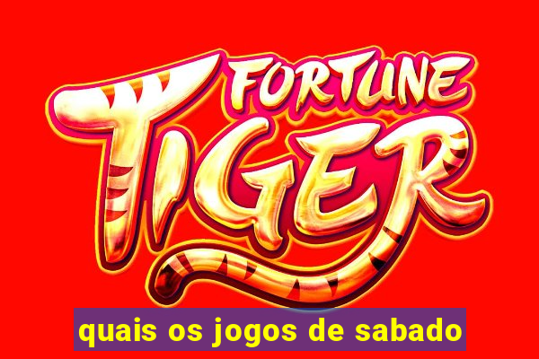 quais os jogos de sabado