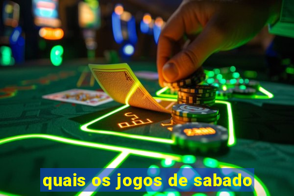 quais os jogos de sabado