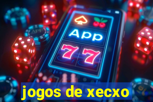 jogos de xecxo