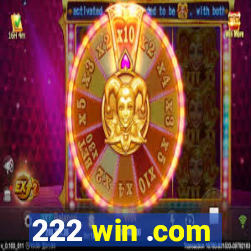 222 win .com