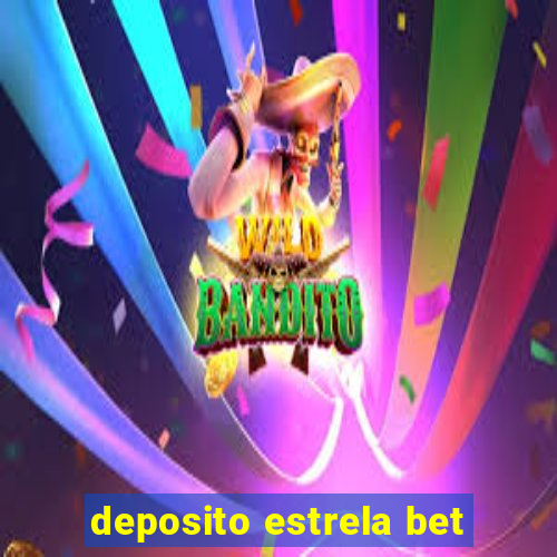 deposito estrela bet