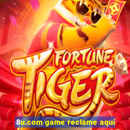 8u.com game reclame aqui