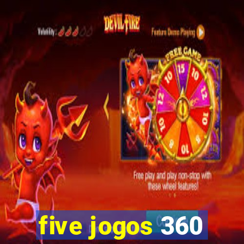 five jogos 360