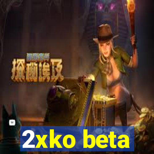 2xko beta