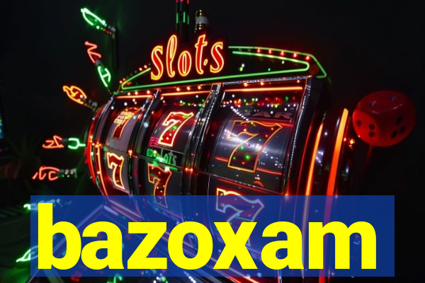 bazoxam