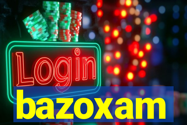 bazoxam