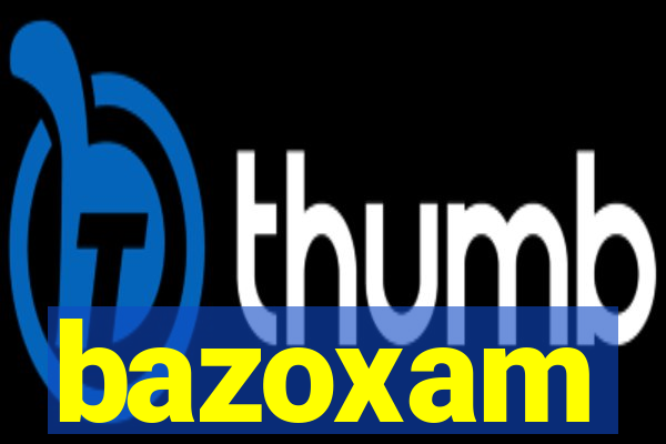 bazoxam