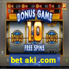 bet aki .com