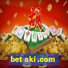 bet aki .com