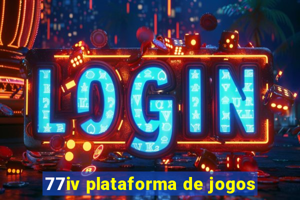 77iv plataforma de jogos