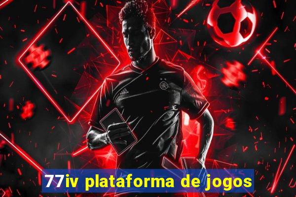 77iv plataforma de jogos