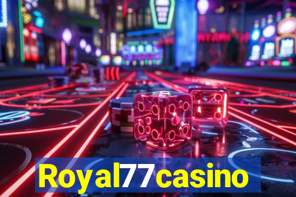 Royal77casino