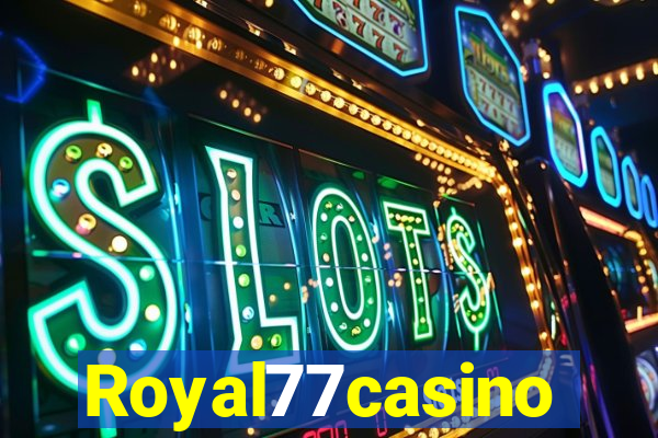 Royal77casino