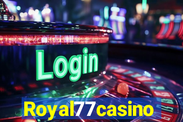 Royal77casino