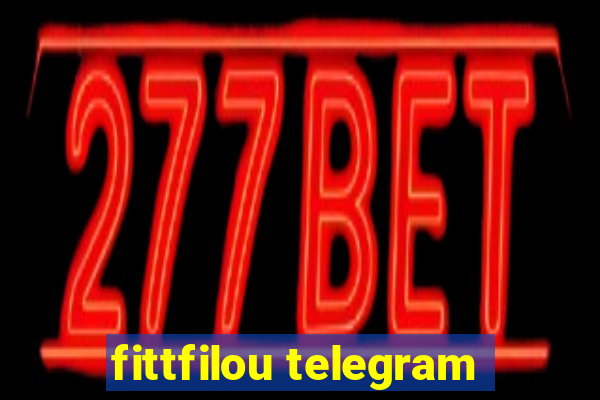 fittfilou telegram