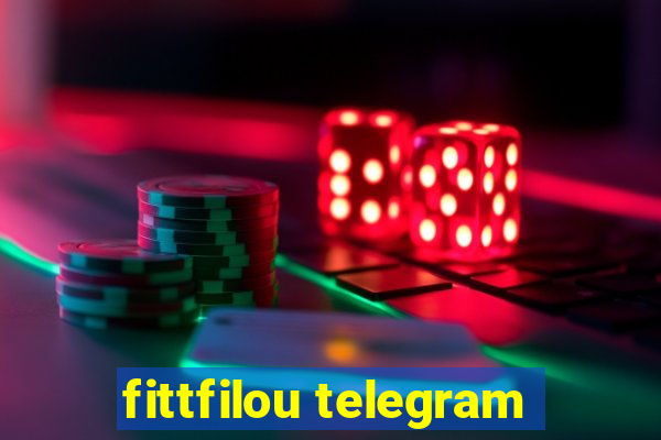 fittfilou telegram