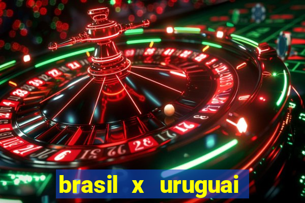 brasil x uruguai ao vivo multicanais