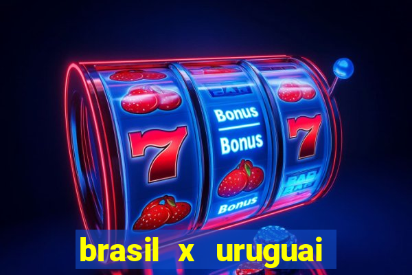 brasil x uruguai ao vivo multicanais