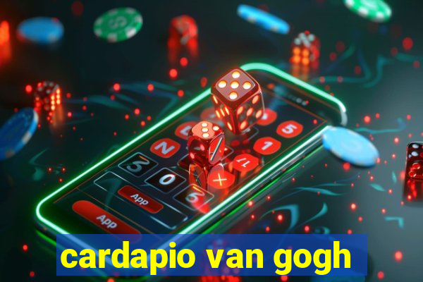 cardapio van gogh