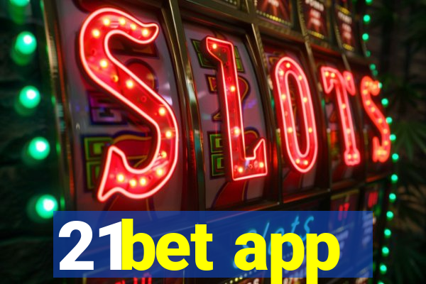 21bet app