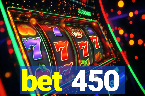 bet 450